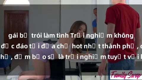 gái bị trói làm tình Trải nghiệm không gian sex quán bar độc đáo tại địa chỉ hot nhất thành phố, đảm bảo sẽ là trải nghiệm tuyệt vời không thể bỏ lỡ!