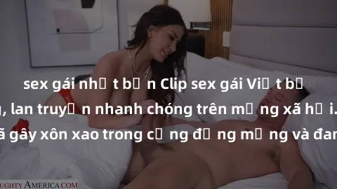 sex gái nhật bản Clip sex gái Việt bị lộ gây chấn động, lan truyền nhanh chóng trên mạng xã hội. Sự việc đã gây xôn xao trong cộng đồng mạng và đang được công an điều tra làm rõ.