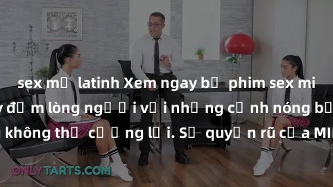 sex mỹ latinh Xem ngay bộ phim sex milf hot nhất, làm say đắm lòng người với những cảnh nóng bỏng không thể cưỡng lại. Sự quyến rũ của MILF sẽ khiến bạn mãnh liệt!