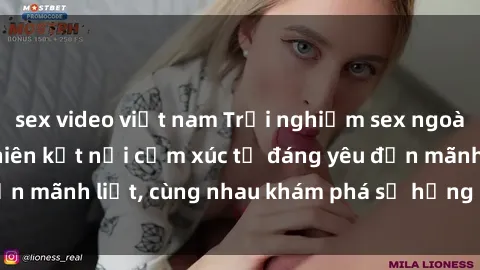 sex video việt nam Trải nghiệm sex ngoài trời: Khi thiên nhiên kết nối cảm xúc từ đáng yêu đến mãnh liệt, cùng nhau khám phá sự hứng khởi và thú vị.