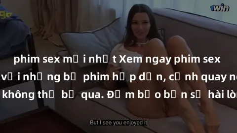 phim sex mới nhất Xem ngay phim sex bukkake hàng đầu với những bộ phim hấp dẫn, cảnh quay nóng bỏng không thể bỏ qua. Đảm bảo bạn sẽ hài lòng với trải nghiệm mới lạ này!