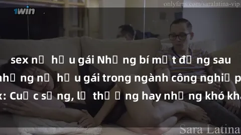 sex nữ hầu gái Những bí mật đằng sau cuộc sống của những nữ hầu gái trong ngành công nghiệp sex: Cuộc sống, lẽ thường hay những khó khăn mà họ phải đối mặt.