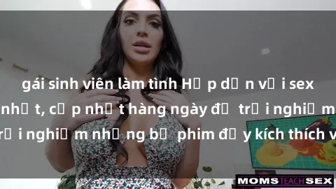 gái sinh viên làm tình Hấp dẫn với sex hentai vietsub mới nhất, cập nhật hàng ngày để trải nghiệm những bộ phim đầy kích thích và hấp dẫn.